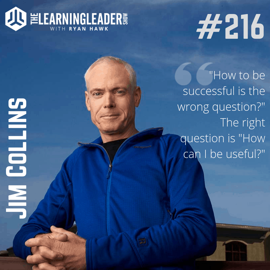 Jim Collins - Build Your Personal Flywheel  The Learning Leader Show With  Ryan Hawk 