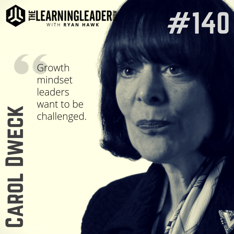 Episode 140 Carol Dweck The Power Of A Growth Mindset The Learning 