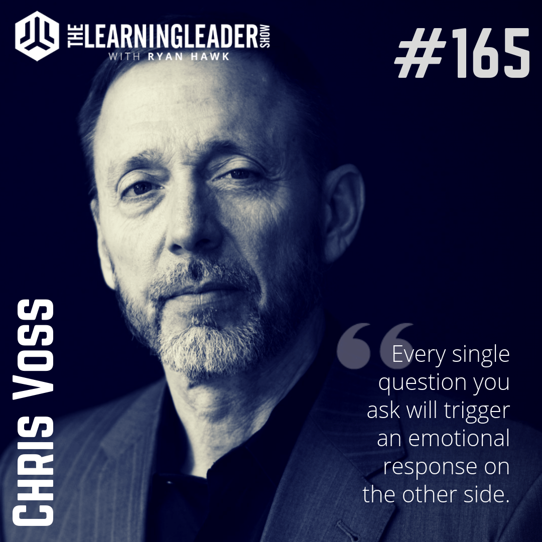 Episode 165: Chris Voss - Negotiating As If Your Life Depended On It
