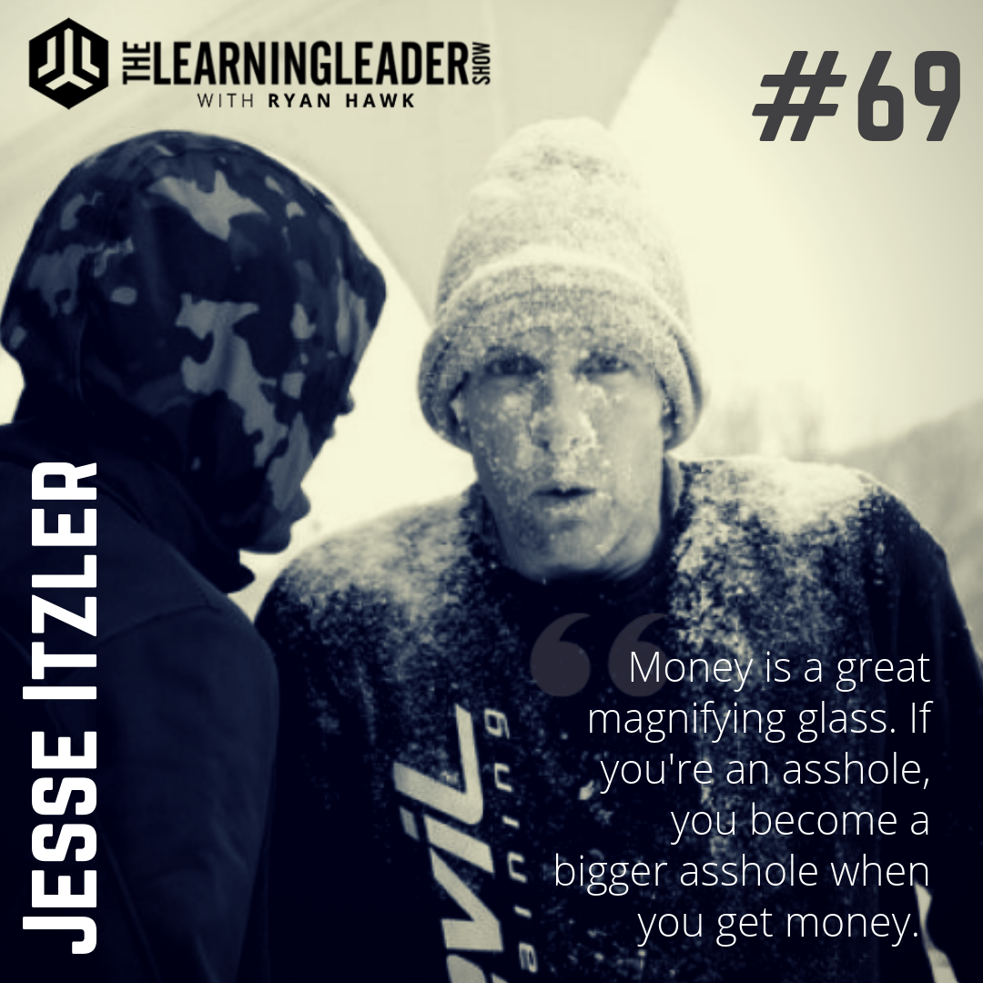 Episode 069: Jesse Itzler – Taking Risks, Selling For Millions, Living With  A (Navy) SEAL, Married To A Billionaire