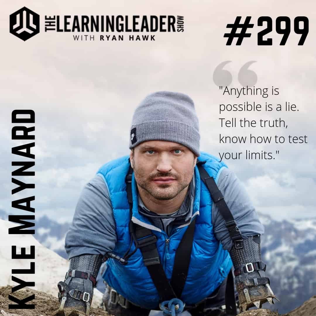 Episode #299: Kyle Maynard - "The World Will Not Be Tailored To Your ...