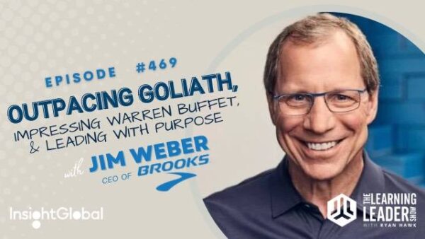 Episode 469 Jim Weber Outpacing Goliath Impressing Warren Buffet And Leading With Purpose